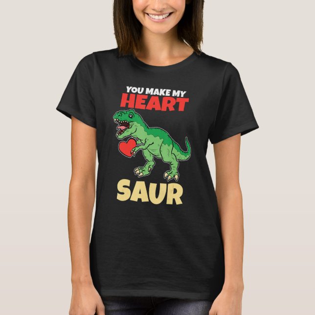 Camiseta You Make My Heart Saur Valentines Day   Dinosaur R (Frente)
