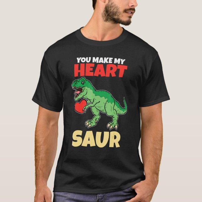 Camiseta You Make My Heart Saur Valentines Day   Dinosaur R (Frente)
