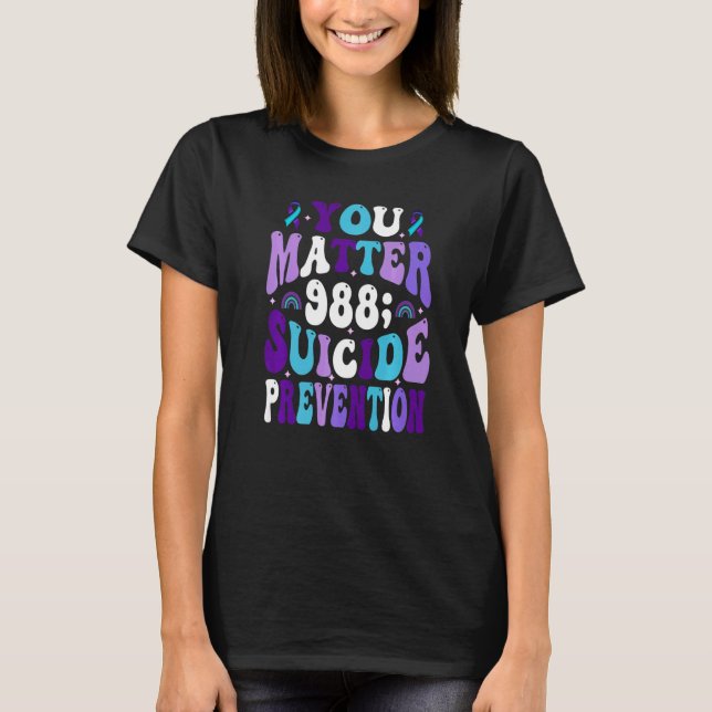 Camiseta You Matter 988 Suicide Prevention Awareness Ribbon (Frente)