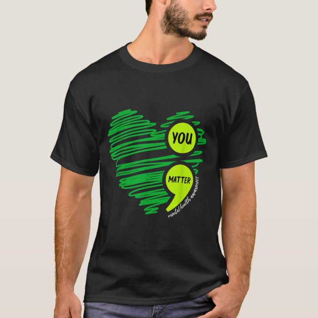 Camiseta You Mental Health Awareness Green Suicide Preventi (Frente)