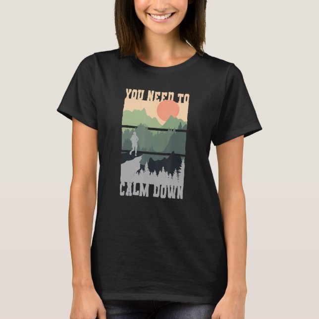 Camiseta You Need To Calm Down Meditation (Frente)
