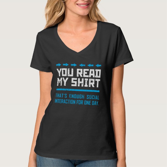 Camiseta You Read My That s Enough Social Interaction Gag S (Frente)