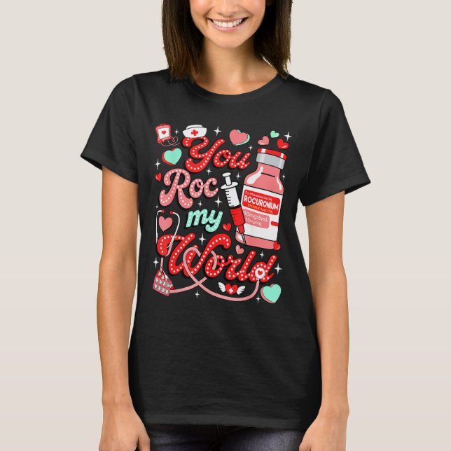 Camiseta You Roc My World Nurse Valentine Day Er Ed Icu Nic (Frente)