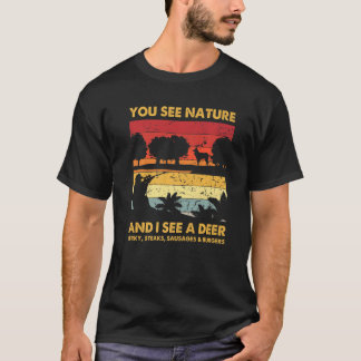 Camiseta You See Nature But I See Deer Hunter Hunting Vinta