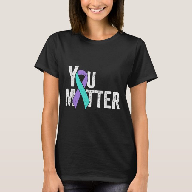Camiseta You Teal Purple Ribbon Suicide Prevention Awarenes (Frente)