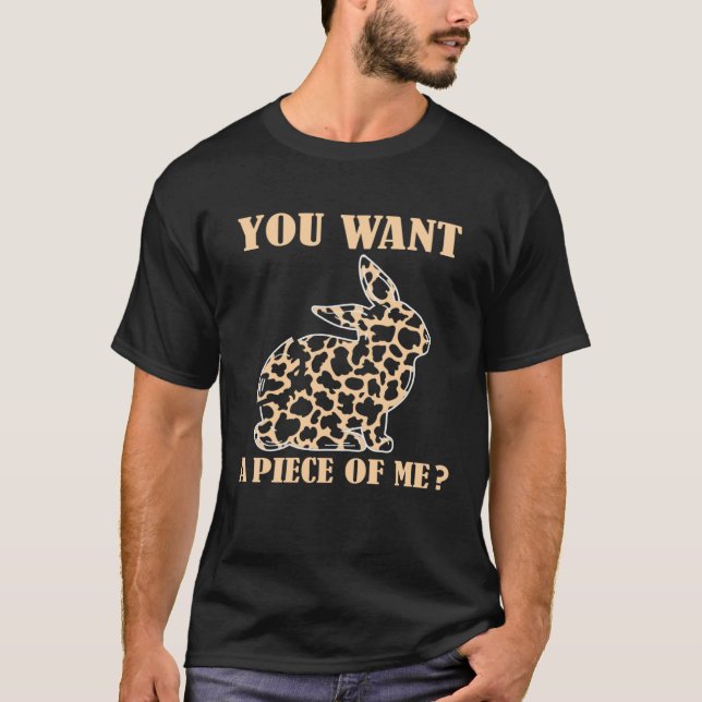 Camiseta You Want a Piece of Me Cute Bunny Rabbit Happy Eas (Frente)