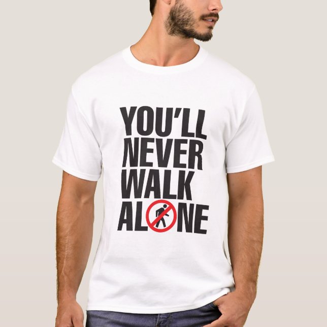 Camiseta You'll never walk alone (Frente)