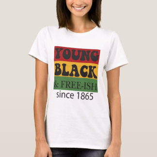 Camiseta Young Black Free-ish Since 1865 Black History Mont