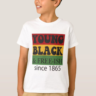 Camiseta Young Black Free-ish Since 1865 Black History Mont