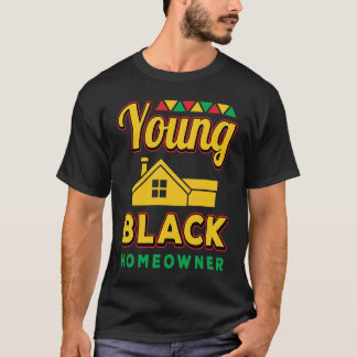 Camiseta Young Black Homeowner African American Black Histo