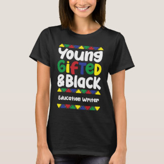 Camiseta Young ed & Black History Month Education Writer