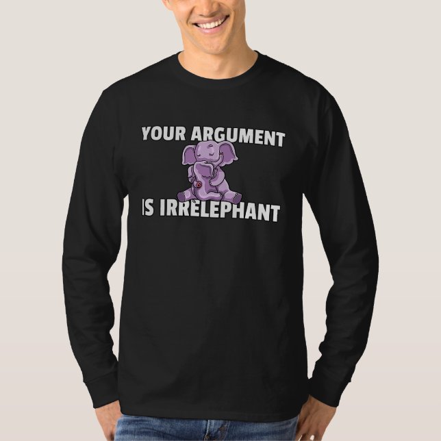 Camiseta Your Argument Is Irrelephant Elephant Cute Women K (Frente)