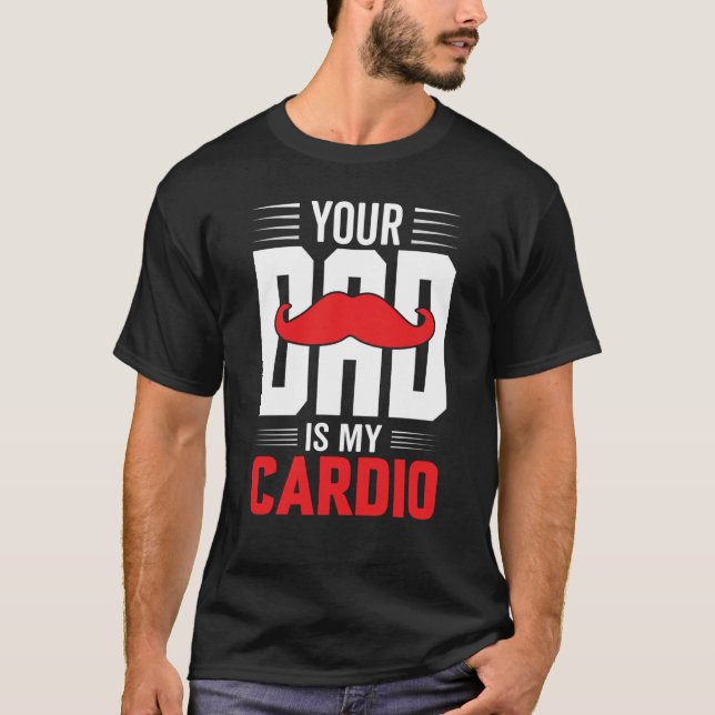 Camiseta Your Dad Is My Cardio Red Mustache Feminist Gym (Frente)