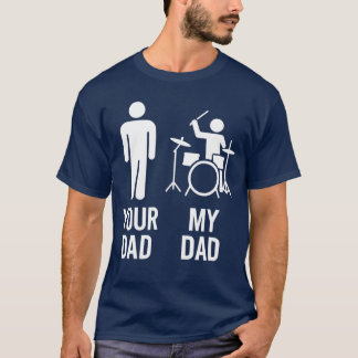 Camiseta Your Dad My Dad Drummer Dad Funny Music Musician g