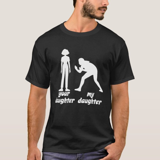 Camiseta your daughter my daughter Wrestle Outfit Loves wre (Frente)