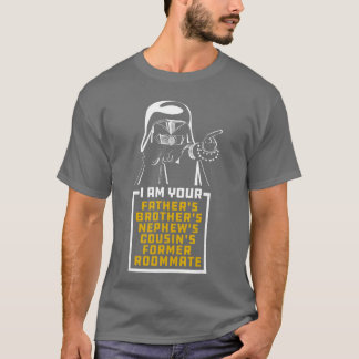 Camiseta Your Fathers Brothers Cousins Nephews Former Room 