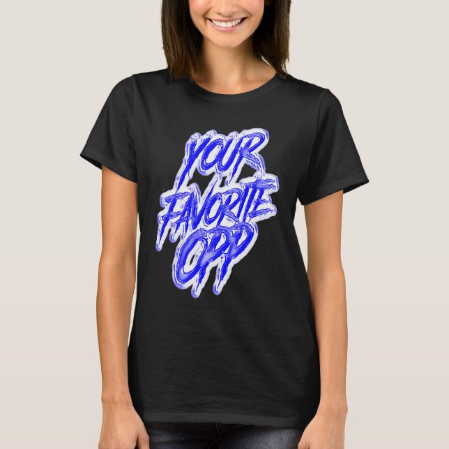 Camiseta Your Favorite Opp Rap Hiphop Trap Rapper Gang Dril (Frente)