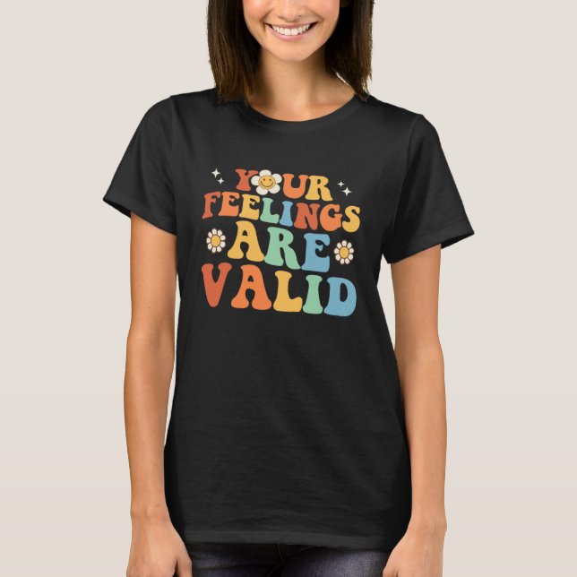 Camiseta Your Feelings Are Valid Cute Retro Mental Health A (Frente)