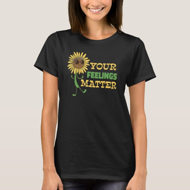 Camiseta Your Feelings Matter   Mental Health Hippie Sunflo (Frente)