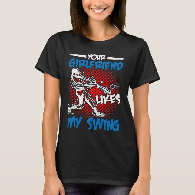 Camiseta Your Girlfriend Likes My Swing (Frente)