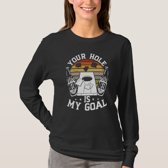 Camiseta Your Hole Is My Goal Backprint Cornhole (Frente)
