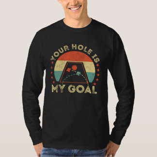 Camiseta Your Hole Is My Goal Cornhole Dad Cornhole Champio