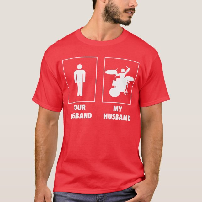 Camiseta Your Husband My Husband Drummer Rock N Roll Band g (Frente)