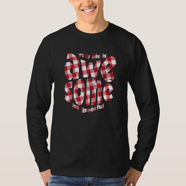 Camiseta Your Life Is Awesome Buffalo Plaid Motivation Quot (Frente)
