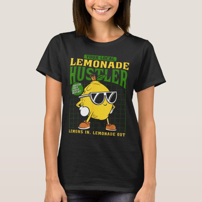 Camiseta Your Local Lemonade Hustler Funny Lemon Stand Boss (Frente)
