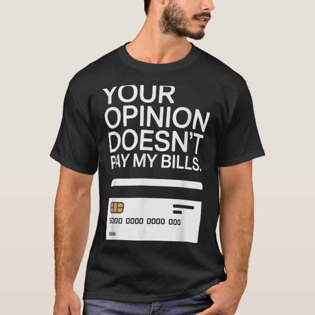 Camiseta Your Onion Doesn't Pay My Bills Success Hustle Mot (Frente)