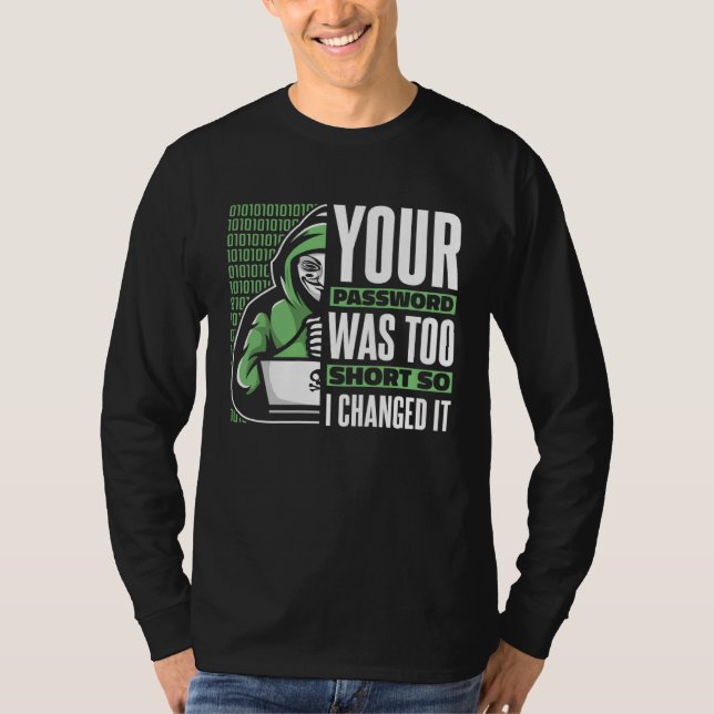 Camiseta Your Password Was Too Short Black Hat Ethical Hack (Frente)