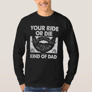 Camiseta Your Ride Kind of Dad Sayings Old Man Quotes Daddy