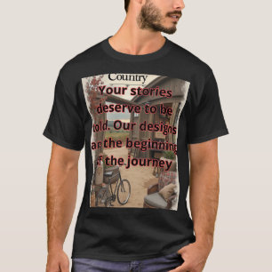 Camiseta "Your stories deserve to be told. Our designs are