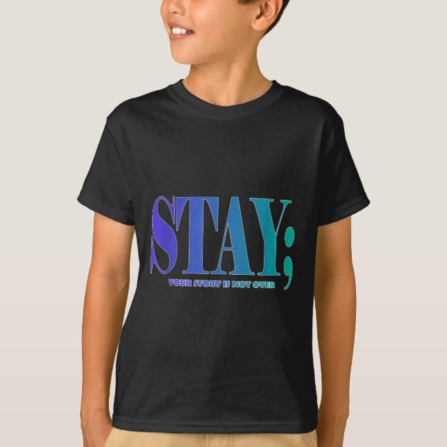 Camiseta Your Story Is Not Over Stay Suicide Prevention Awa (Frente)