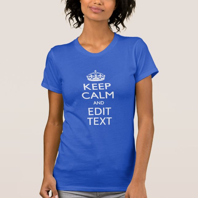 Camiseta Your Text on Keep Calm Blue Stripes (Frente)