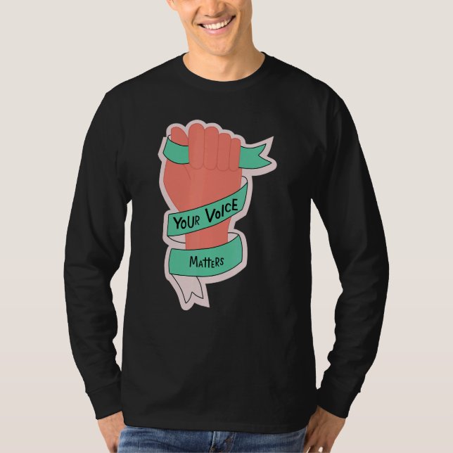 Camiseta Your Voice Matters Positive Mind Inspirational Quo (Frente)