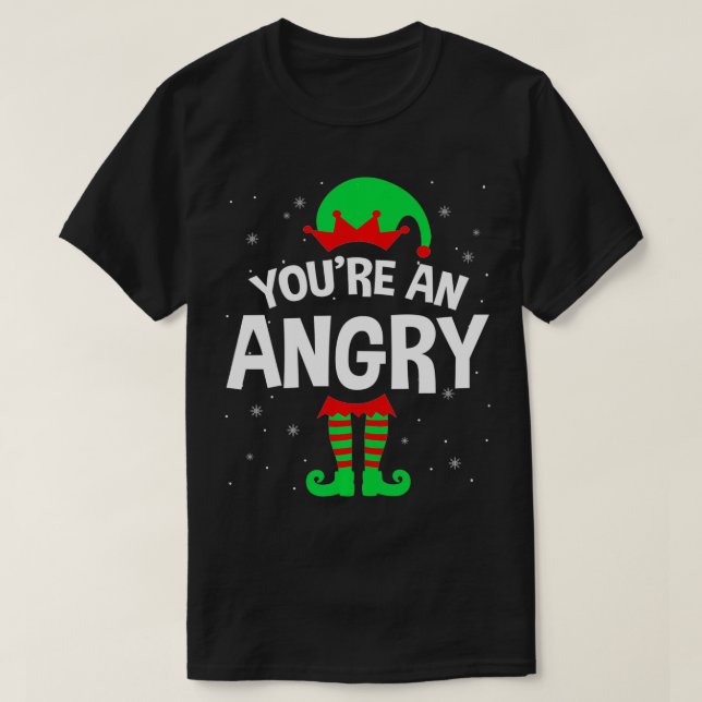 Camiseta You're An Angry Christmas Elf Lover Matching Famil (Frente do Design)