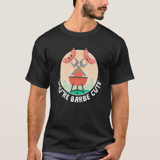 Camiseta Youre Barbe Cute Smoker Grill Barbecue