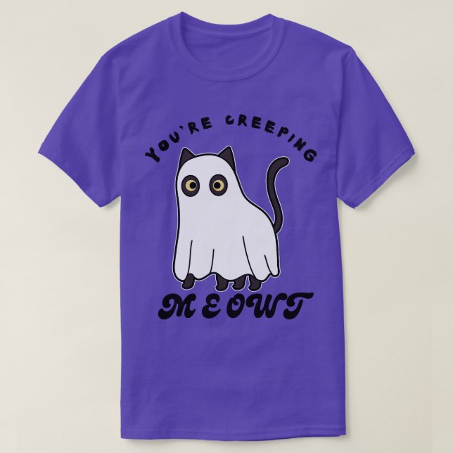 Camiseta Youre Creeping Meowt Halloween Catlovers (Frente do Design)