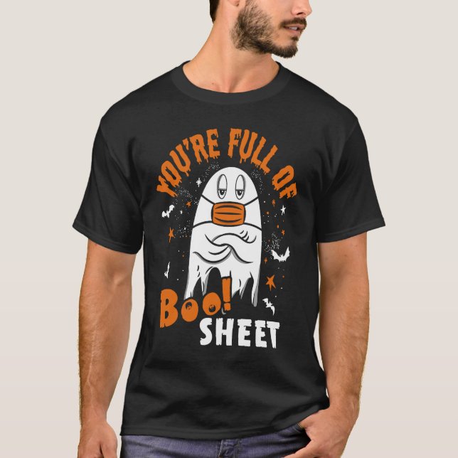 Camiseta You're Full Of Boo Sheet  Halloween Sayings (Frente)