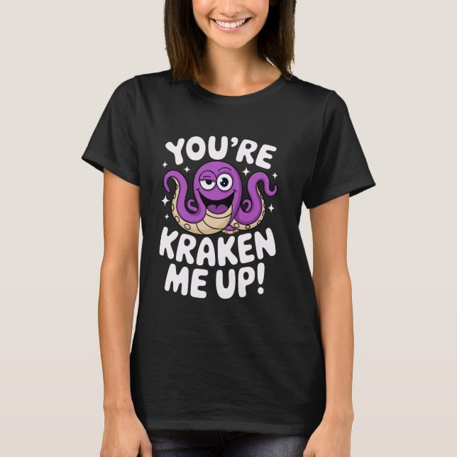 Camiseta You're Kraken Me Up Marine Animal Show Ocean Explo (Frente)