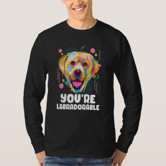 Camiseta Youre Labradorable Labrador Retriever Lab Humor