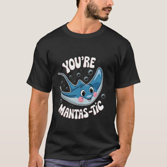 Camiseta You're Mantas Tic Sea Ocean Stingray Animal Manta  (Frente)