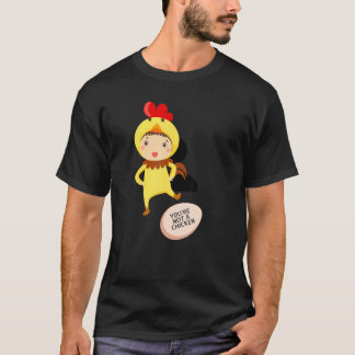 Camiseta You're Not A Chicken   Animal Jokes