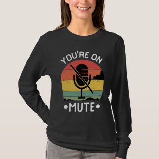 Camiseta You're On Mute Retro Vintage