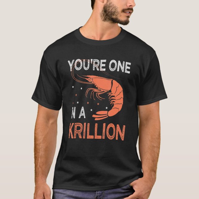 Camiseta You're One In A Krillion     Seafood Fan Crayfish  (Frente)