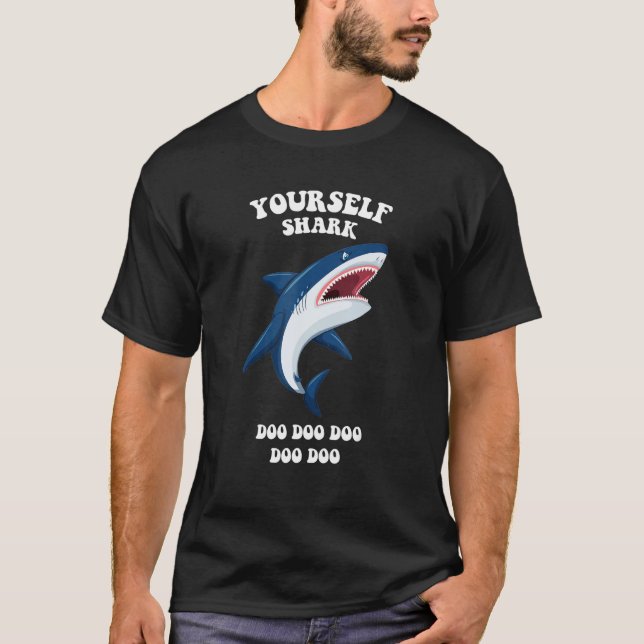 Camiseta Yourself Shark Be Yourself Unless You Can Be Shark (Frente)