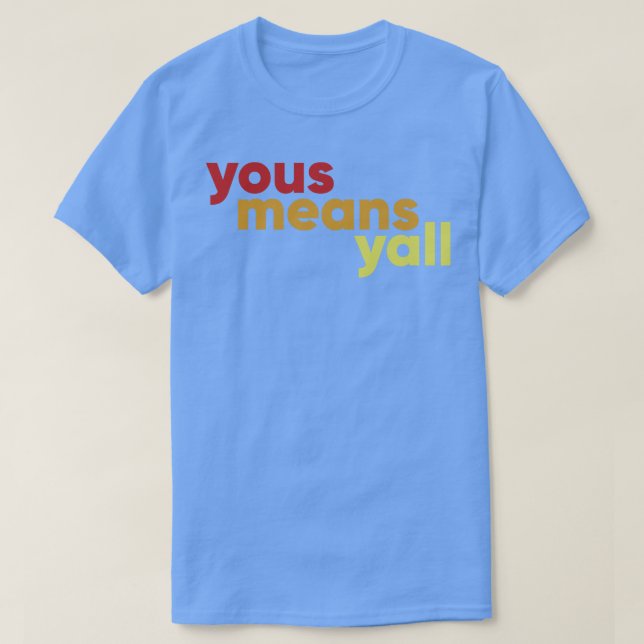 Camiseta Yous significa yall (Frente do Design)