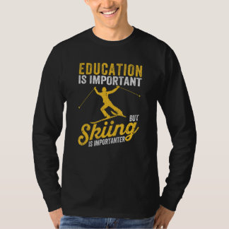 Camiseta Youth Kids Education Is Important But Skiing Is Im