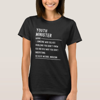 Camiseta Youth Minister Definition Shirts Funny Job Title